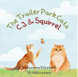 The Trailer Park Cats - C.J. & Squirrel  By Susanna Elizabeth