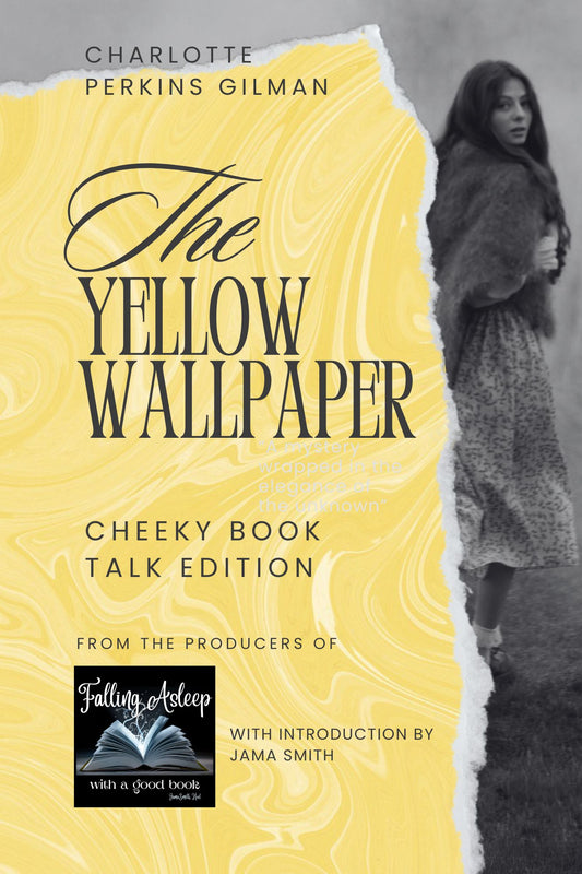 The Yellow Wallpaper: Cheeky Book Talk Edition